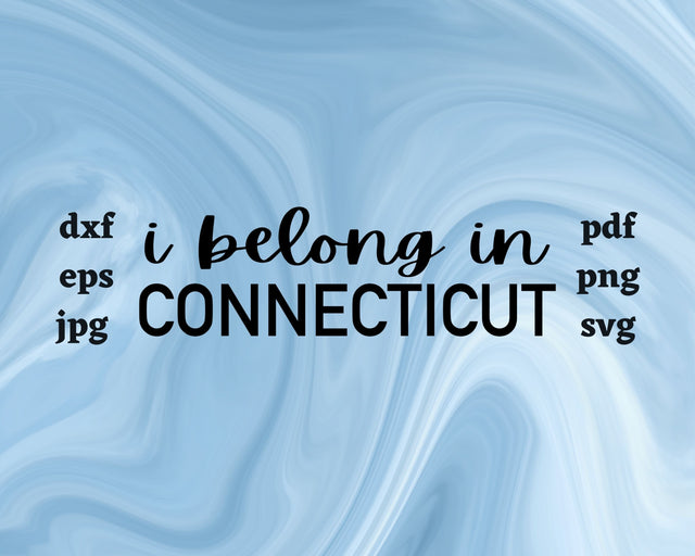 I Belong in Connecticut SVG Cut File SVG Northern Light SVG 
