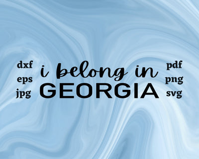 I Belong in Georgia SVG Cut File SVG Northern Light SVG 
