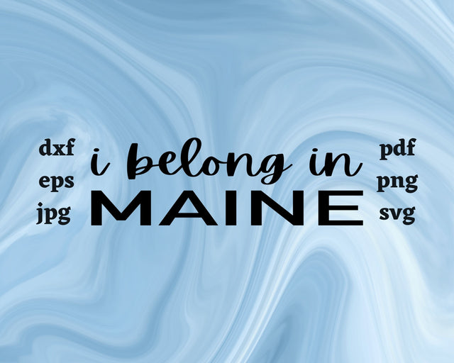 I Belong in Maine SVG Cut File SVG Northern Light SVG 