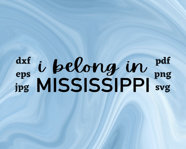 I Belong in Mississippi SVG Cut File SVG Northern Light SVG 