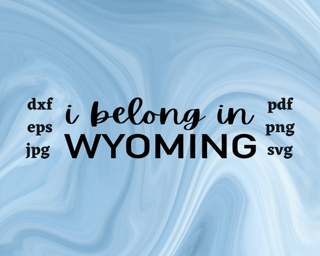 I Belong in Wyoming SVG Cut File SVG Northern Light SVG 