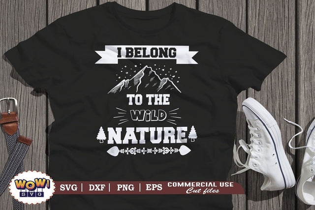 I belong to the wild nature svg, Camping svg, RV svg, Dxf, Png SVG Wowsvgstudio 