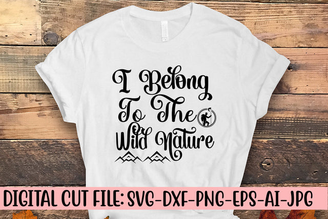 I Belong To The Wild Nature SVG SVG Syaman 