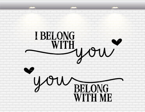 I Belong With You, You Belong With Me - SVG, PNG, DXF, EPS SVG Elsie Loves Design 