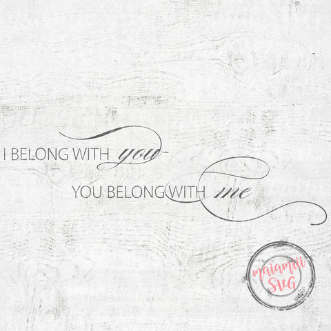 I Belong With You You Belong With Me SVG SVG MaiamiiiSVG 