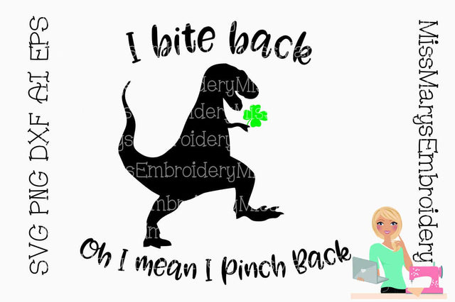 I Bite Back St. Patrick's Day T-Rex SVG MissMarysEmbroidery 
