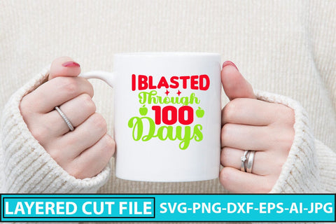 I Blasted Through 100 Days SVG Cut File SVG Syaman 
