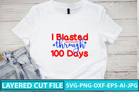 I Blasted Through 100 Days SVG Cut File SVG Syaman 