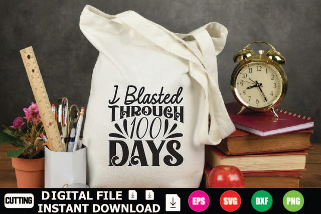 I Blasted Through 100 Days SVG Shahin alam 