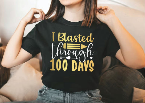 i blasted through 100 days svg SVG designstore 