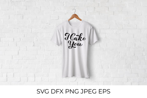 I Cake You calligraphy lettering. Cake day quote SVG LaBelezoka 