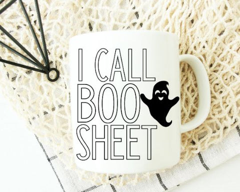 I Call Boo Sheet - Funny Halloween SVG SVG She Shed Craft Store 