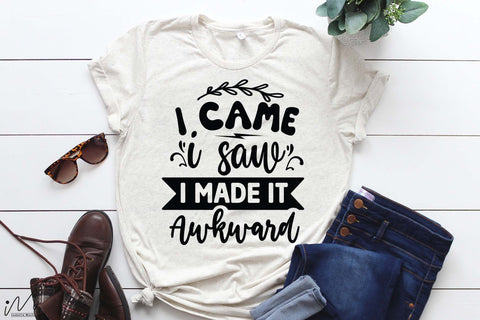 I came i saw i made it awkward svg, Funny t shirt svg, Sarcastic t shirt svg, Funny quotes svg, Sarcasm Svg, Funny gift shirt svg, Sassy Svg, Sarcastic cricut,Silhouette svg,Cameo svg,Digital File SVG Isabella Machell 