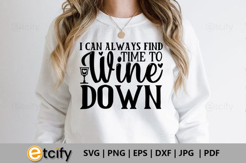I can always find time to wine down SVG SVG etcify 