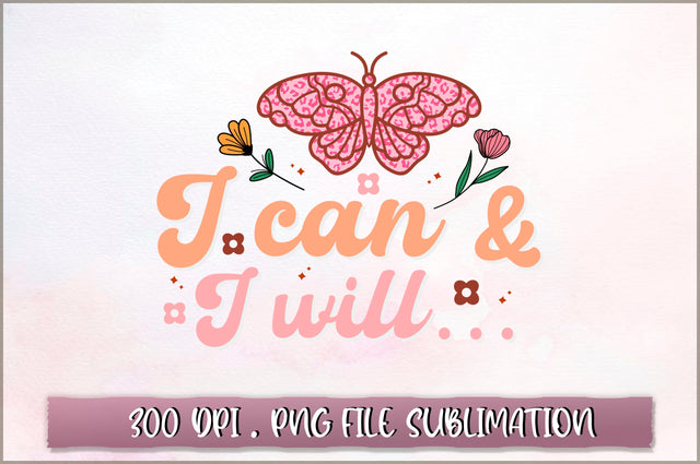 I can and I will Sublimation SVG Shetara Begum 