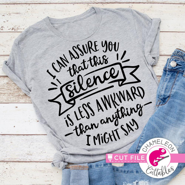 I can assure you that this silence is less awkward than anything I might say funny introvert SVG for shirt SVG Chameleon Cuttables 