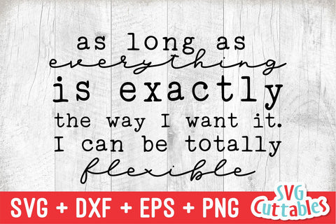 I Can Be Flexible | Funny SVG SVG Svg Cuttables 
