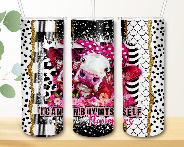 I Can Buy Myself Flowers 20 oz Skinny Tumbler, Cow Tumbler Wrap, Gold Cowhide Tumbler, Cow Hide Glitter Tumbler, Sublimation Design Sublimation sassyprint 
