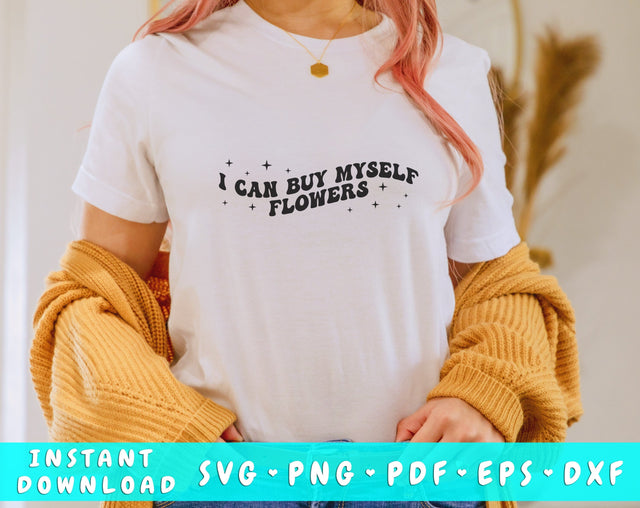 I can buy myself flowers SVG, Anti Valentine's Day SVG, PNG SVG HappyDesignStudio 