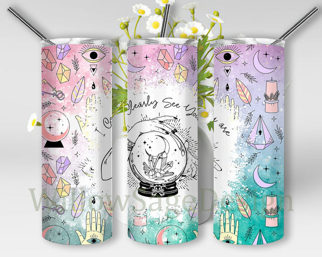 I Can Clearly See You Are Design Png, Celestial Crystal Ball 20oz Skinny Tumbler, Witchy Tumbler Png, Witchy Vibes Tumble Template, Digital Download Sublimation WillowSageDesign 