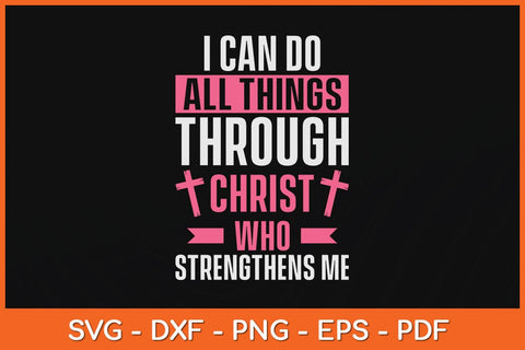 I Can Do All Things Through Christ Breast Cancer Awareness Svg Design SVG artprintfile 