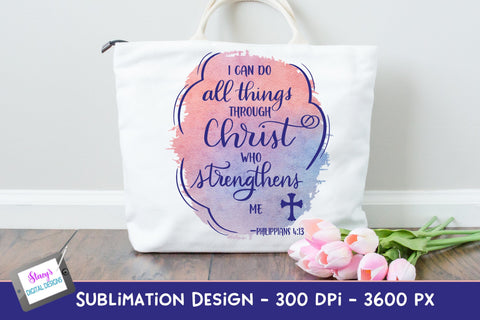 I can do all things through Christ | Christian Sublimation Sublimation Stacy's Digital Designs 