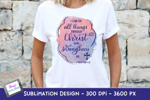I can do all things through Christ | Christian Sublimation Sublimation Stacy's Digital Designs 