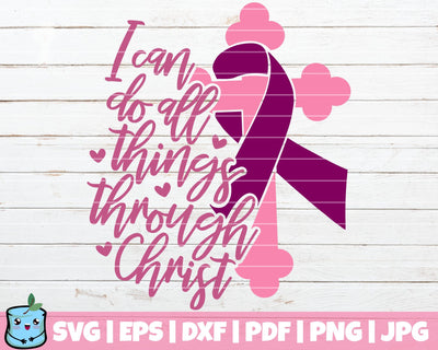 I Can Do All Things Through Christ SVG MintyMarshmallows 