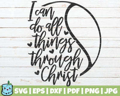 I Can Do All Things Through Christ SVG MintyMarshmallows 