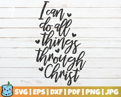 I Can Do All Things Through Christ SVG MintyMarshmallows 