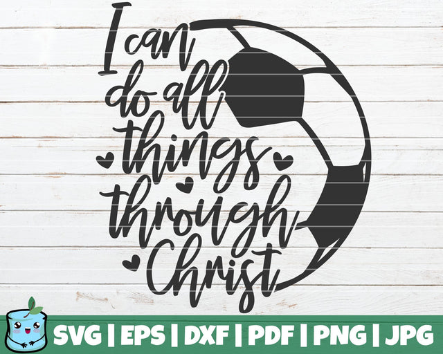 I Can Do All Things Through Christ SVG MintyMarshmallows 