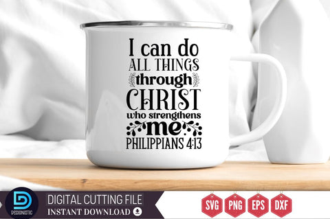 I can do all things through christ who strengthens me philippians 4:13 SVG SVG DESIGNISTIC 