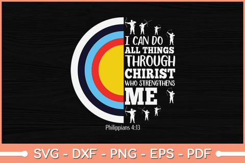 I Can Do All Things Through Christ Who Strengthens Me Svg File SVG Helal 