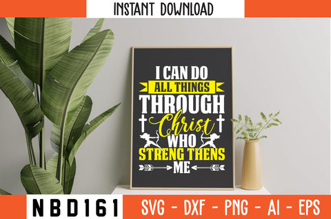 i can do all things through christ who strengthens me T-Shirt Design SVG Nbd161 