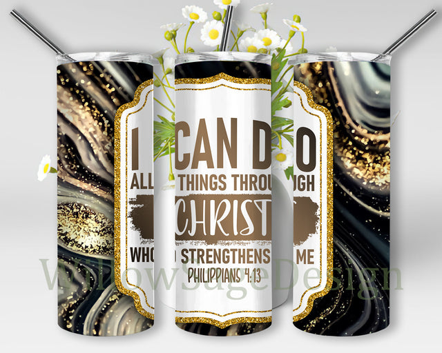 I Can Do All Things Through Christ Who Strengthens Me Tumbler Wrap, Religious 20oz Skinny Tumbler, Christian Glitter Tumbler Png, Bible Verse Sublimation Design, Instant Download Sublimation WillowSageDesign 