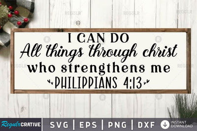 I can do all things through SVG SVG Regulrcrative 