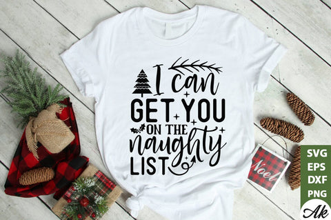 I can get you on the naughty list SVG SVG akazaddesign 