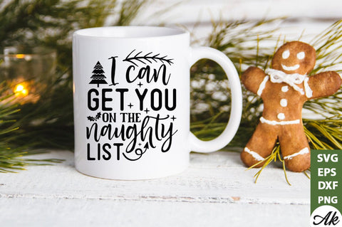 I can get you on the naughty list SVG SVG akazaddesign 