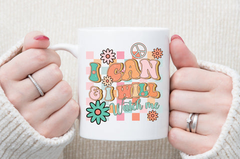 I Can & I Will Watch Me PNG Sublimation Sublimation designartist 