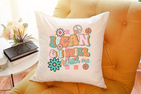 I Can & I Will Watch Me PNG Sublimation Sublimation designartist 
