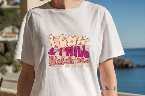I Can & I Will Watch Me Sublimation SVGArt 