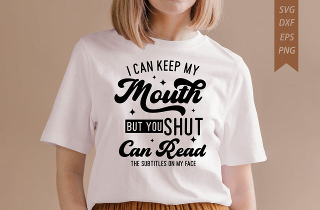 I Can Keep My Mouth Sarcastic T-shirt SVG MD mominul islam 