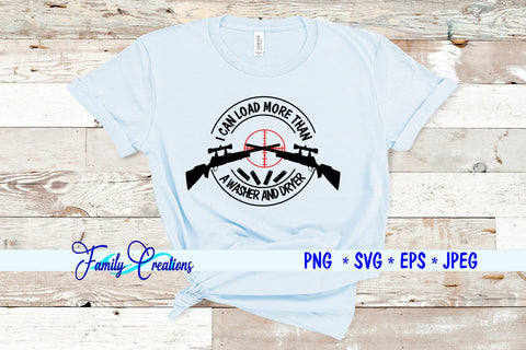 I Can Load More Than A Washer and Dryer SVG Family Creations 