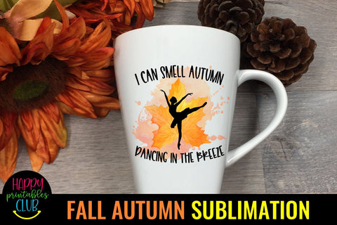 I Can Smell Autumn Dancing Fall Autumn Sublimation Ideas PNG Sublimation Happy Printables Club 