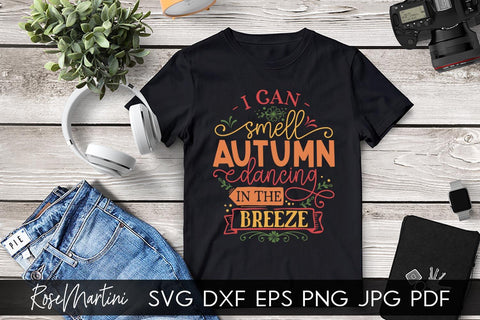 I Can Smell Autumn Dancing In The Breeze SVG file for cutting machines - Cricut Silhouette, Sublimation Design SVG Autumn cutting file Fall svg SVG RoseMartiniDesigns 