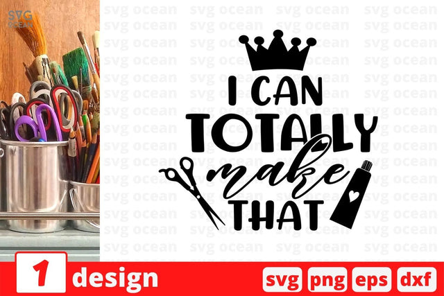 I can totally make that SVG Cut File SVG SvgOcean 