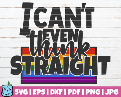 I Can't Even Think Straight SVG MintyMarshmallows 