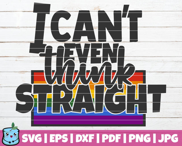 I Can't Even Think Straight SVG MintyMarshmallows 