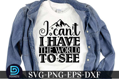 I can't i have the world to see, Camping SVG Bundle SVG DESIGNISTIC 