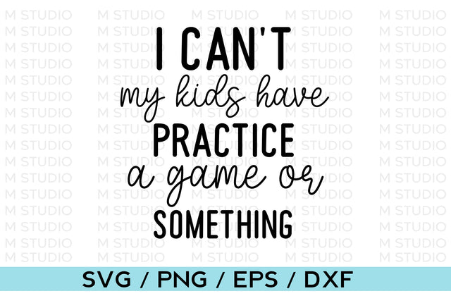 I can't my kids have practice a game or something SVG MD mominul islam 